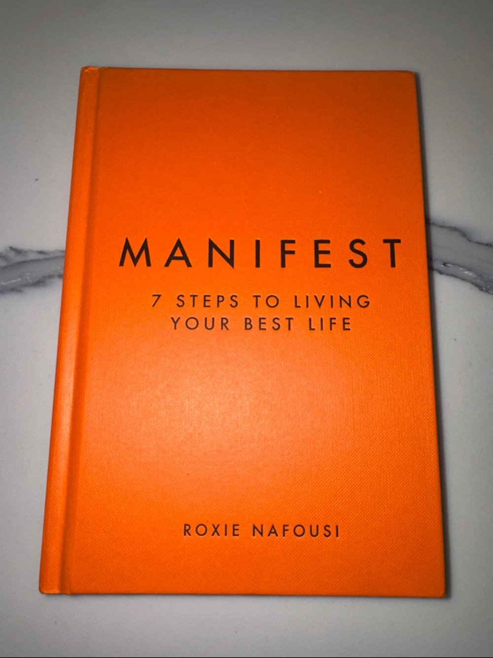 Manifest: 7 Steps to Living Your Best Life -- Roxie Nafousi brand new